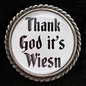 Pin Thank God it´s Wiesn